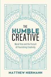 The Humble Creative, Niermann Matthew