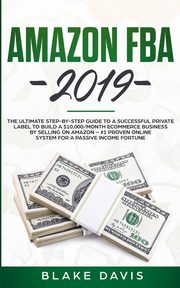 Amazon FBA 2019, Davis Blake