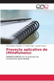 Proyecto aplicativo de (Mindfulness), Manzano Maria Dolores