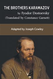 The Brothers Karamazov by Fyodor Dostoevsky (Translated by Constance Garnett), Cowley Joseph