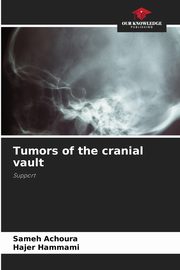 Tumors of the cranial vault, ACHOURA Sameh