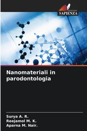 Nanomateriali in parodontologia, A. R. Surya