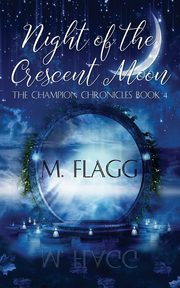 Night of the Crescent Moon, Flagg M.