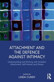 Attachment and the Defence Against Intimacy, Cundy Linda
