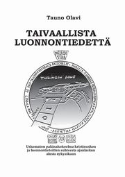 Taivaallista luonnontiedett, Olavi Tauno