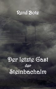Der letzte Gast der Steinbachalm, Bote Ren