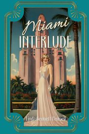 Miami Interlude, Pennell Linda Bennett