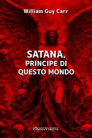 Satana, principe di questo mondo, Guy Carr William