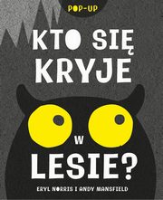 Kto si kryje w lesie?, Norris Eryl, Mansfield Andy