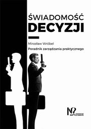 wiadomo decyzji, Wrbel Mirosaw