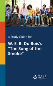 A Study Guide for W. E. B. Du Bois's 