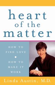 ksiazka tytu: Heart of the Matter autor: Austin Linda S.