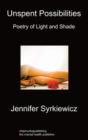 Unspent Possibilities, Syrkiewicz Jennifer