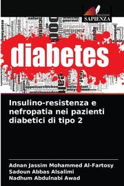 Insulino-resistenza e nefropatia nei pazienti diabetici di tipo 2, Al-Fartosy Adnan Jassim Mohammed