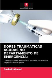 DORES TRAUMTICAS AGUDAS NO DEPARTAMENTO DE EMERG?NCIA, Ahmad Rashidi