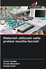 Materiali utilizzati nelle protesi maxillo-facciali, Tambe Suraj