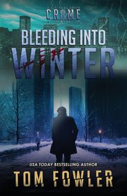Bleeding into Winter, Fowler Tom