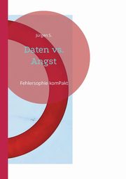 Daten vs. Angst, S. Jrgen