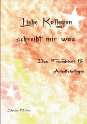 Liebe Kollegen - Schreibt mir was, Molina Danita