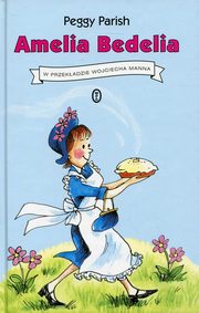 ksiazka tytu: Amelia Bedelia autor: Parish Peggy