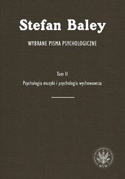 ksiazka tytu: Wybrane pisma psychologiczne Tom 2 autor: Baley Stefan