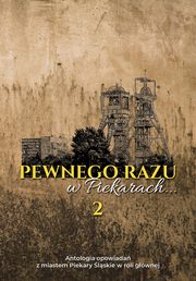 Pewnego razu w Piekarach... 2, 