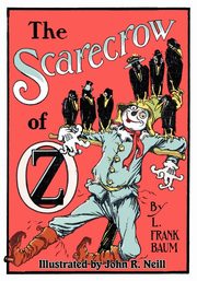 The Scarecrow of Oz, Baum L. Frank