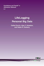Lifelogging, Gurrin Cathal