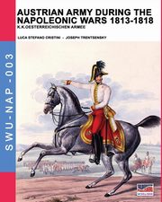 Austrian army during the Napoleonic wars 1813-1818, Cristini Luca Stefano