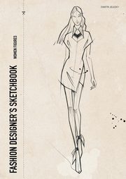 Fashion designers sketchbook - women figures, Jelezky Dimitri
