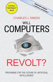 Will Computers Revolt?, Simon Charles J
