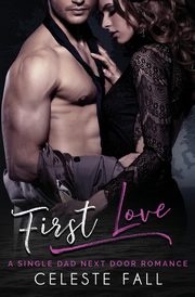 First Love, Fall Celeste