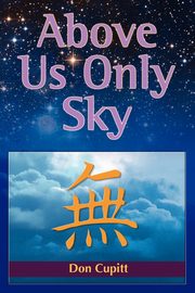 Above Us Only Sky, Cupitt Don