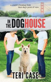 In the Doghouse, Case Teri
