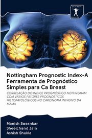 Nottingham Prognostic Index-A Ferramenta de Prognstico Simples para Ca Breast, swarnkar Manish