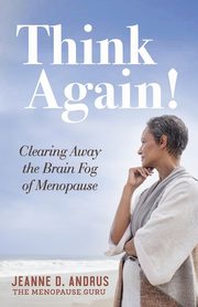 Think Again!, Andrus Jeanne D.