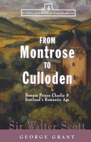 From Montrose to Culloden, Scott Walter