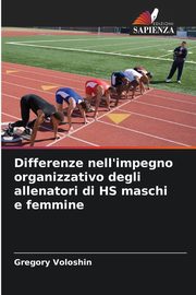 Differenze nell'impegno organizzativo degli allenatori di HS maschi e femmine, Voloshin Gregory