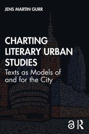 Charting Literary Urban Studies, Gurr Jens Martin