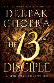 13th Disciple, The, Chopra Deepak