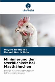 Minimierung der Sterblichkeit bei Masthhnchen, Rodrigues Mayara