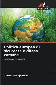 Politica europea di sicurezza e difesa comune, Smejkalov Tereza