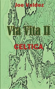 Via Vita II, Valdez Joe