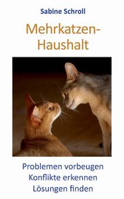 Mehrkatzen-Haushalt, Schroll Sabine