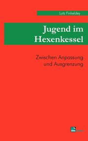 ksiazka tytu: Jugend im Hexenkessel autor: Finkeldey Lutz