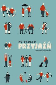 Po prostu przyja, Rydlewska Hanna