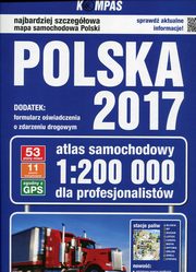 ksiazka tytu: Polska 2017 Atlas samochodowy dla profesjonalistw 1:200 000 autor: 