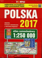 ksiazka tytu: Polska 2017 Atlas samochodowy 1:250 000 autor: 