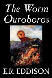 The Worm Ouroboros, Eddison E.R.