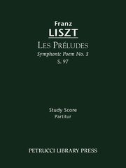 Les Preludes, S.97, Liszt Franz